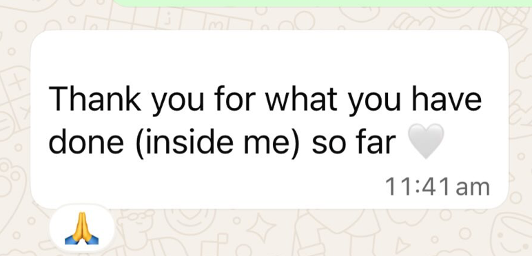“Thank you for what you have done (inside me) so far 🤍” — Cohort 1 Graduate / Real-Time Calibration Feedback